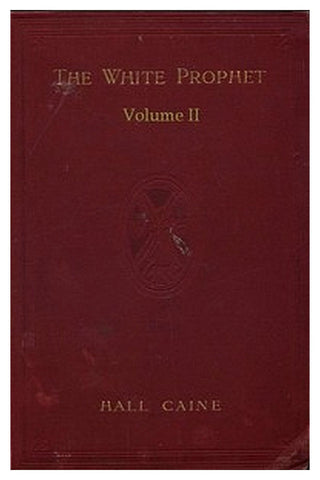 The White Prophet, Volume 2 (of 2)