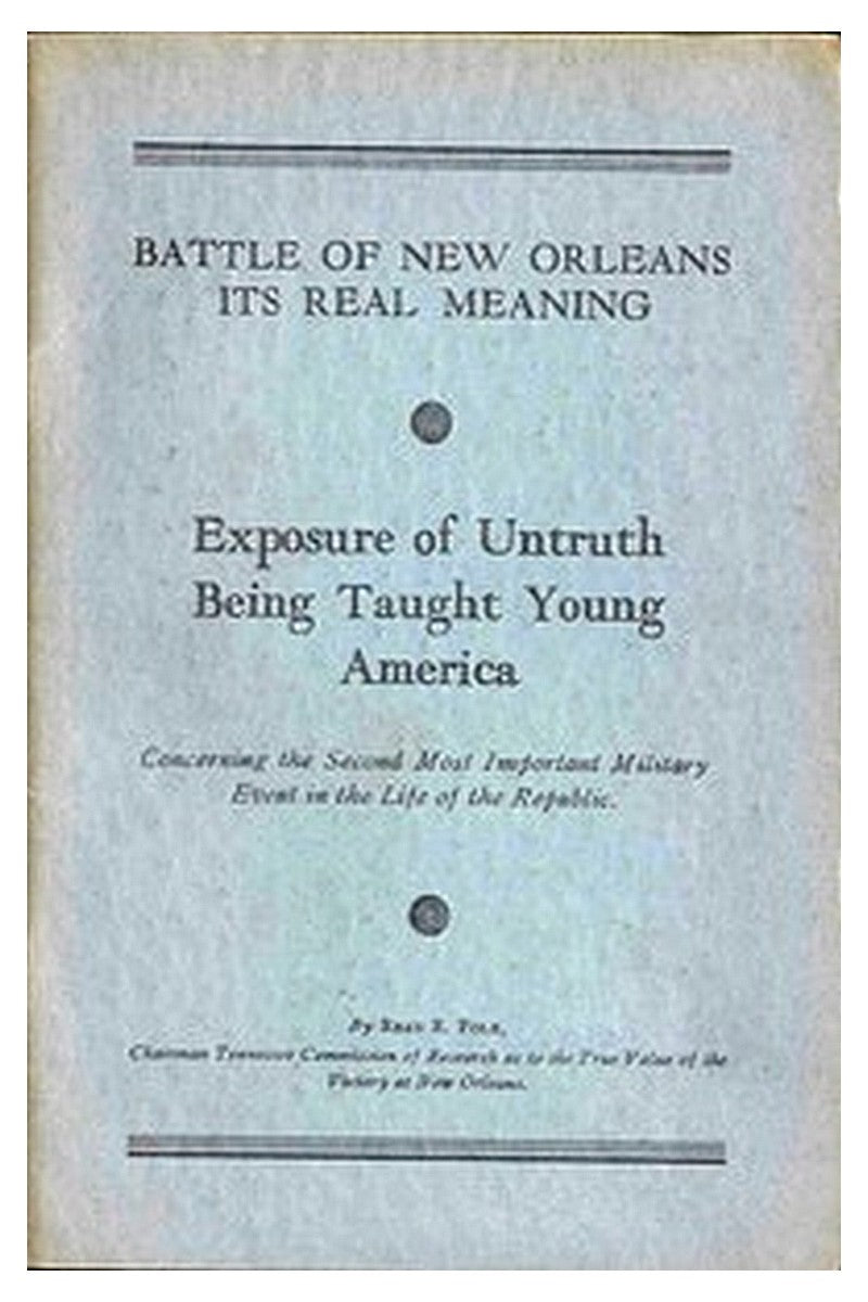 Battle of New Orleans: Its Real Meaning