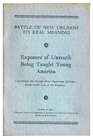 Battle of New Orleans: Its Real Meaning