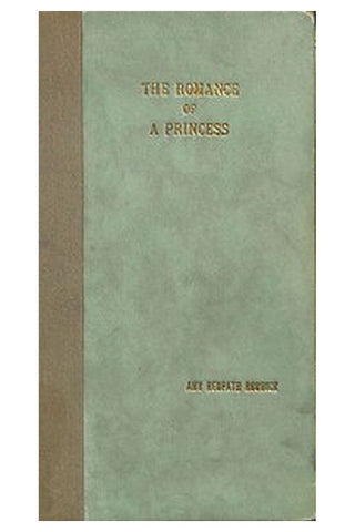 The Romance of a Princess: A Comedy and Other Poems