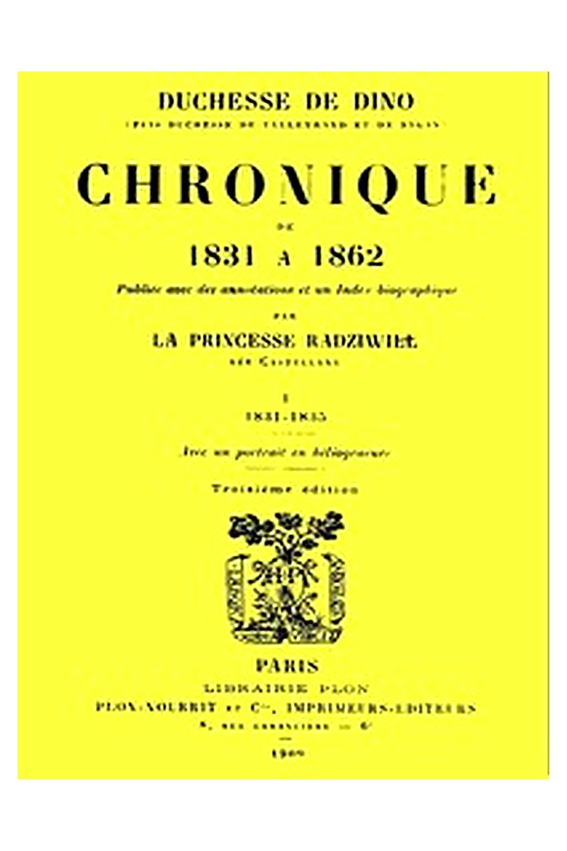 Chronique de 1831 à 1862, Tome 1 (de 4)