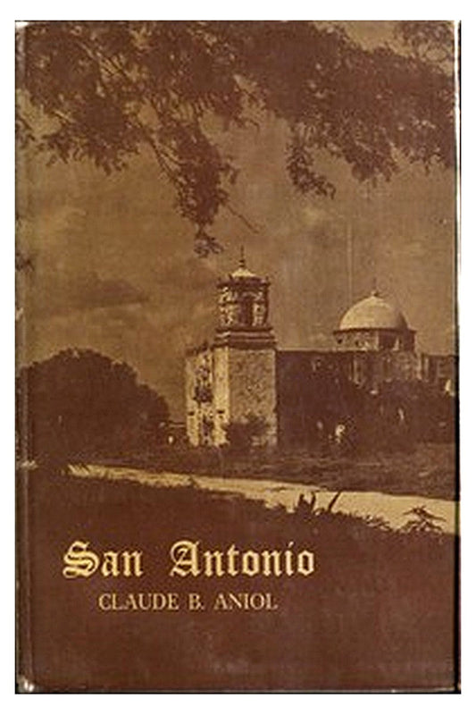 San Antonio: City of Missions