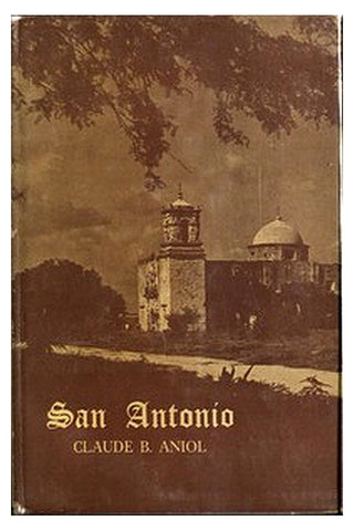 San Antonio: City of Missions
