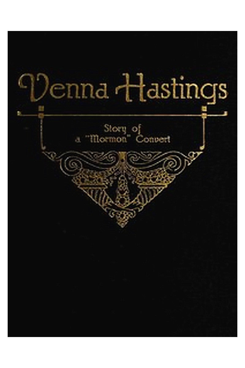 Venna Hastings: Story of an Eastern Mormon Convert