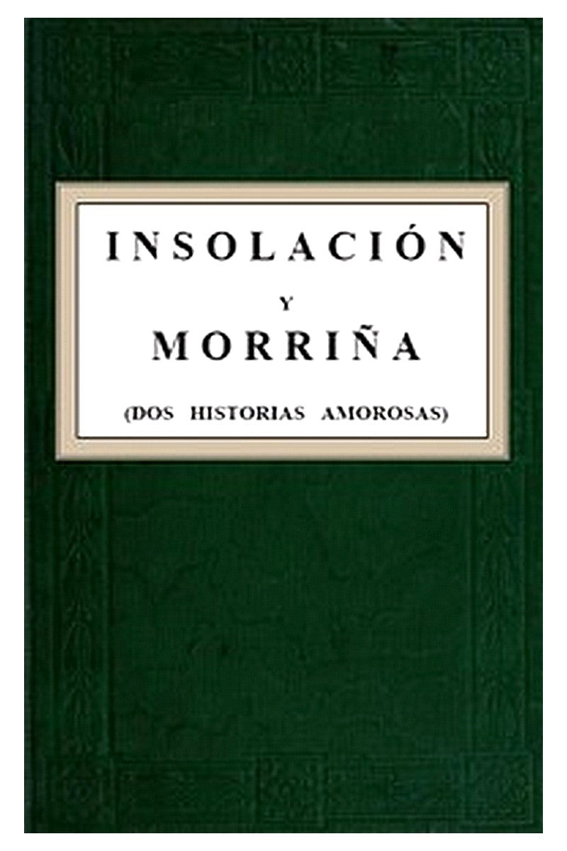 Insolación y Morriña (Dos historias amorosas)