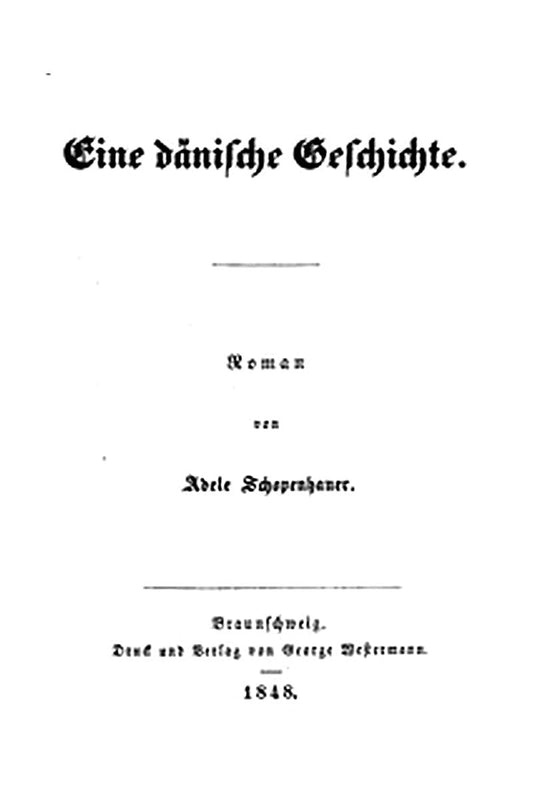 Eine dänische Geschichte: Roman