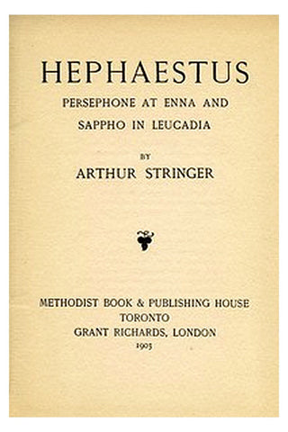 Hephaestus, Persephone at Enna, and Sappho in Leucadia