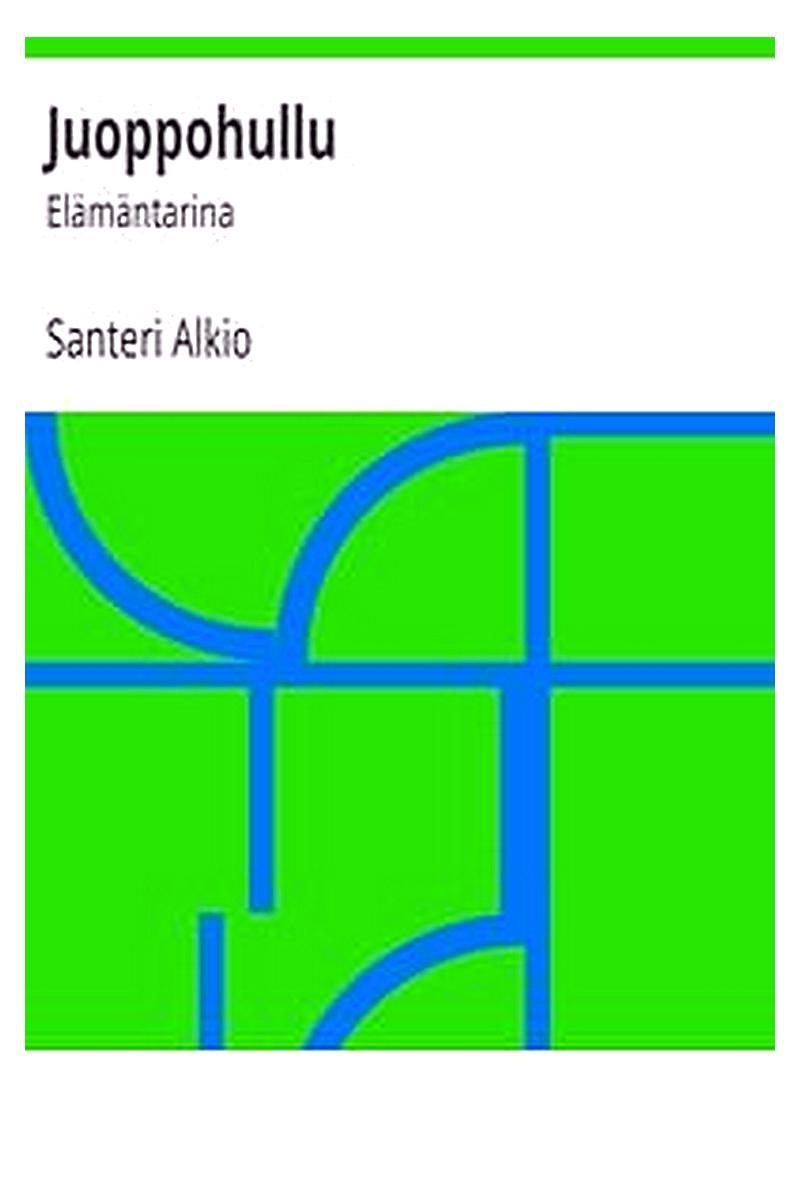 Juoppohullu: Elämäntarina