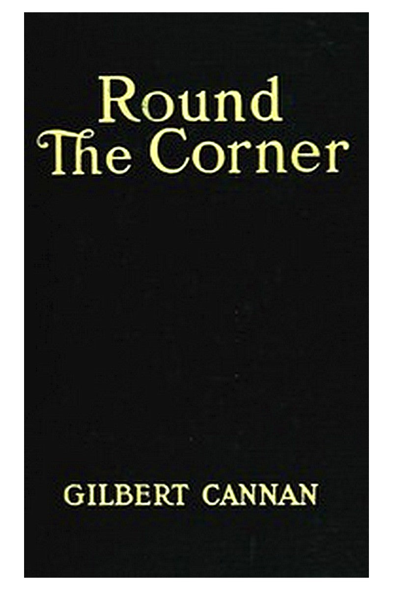 Round the Corner
