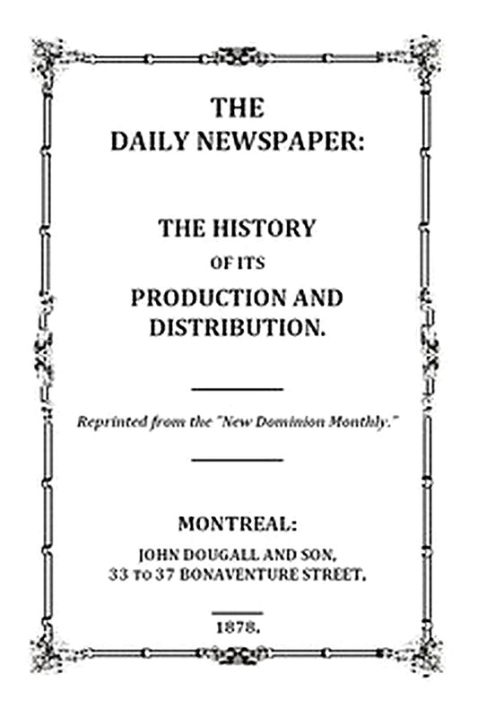 The Daily Newspaper: The History of Its Production and Distibution