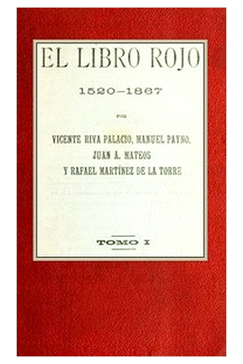 El libro rojo, 1520-1867, Tomo I