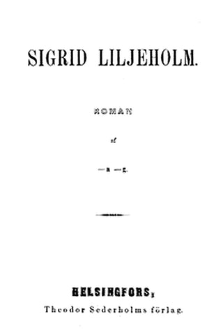 Sigrid Liljeholm: Roman