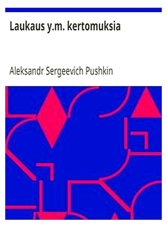 Laukaus y.m. kertomuksia