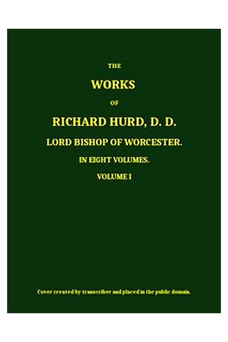 The Works of Richard Hurd, Volume 1 (of 8)