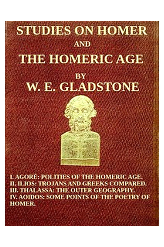 Studies on Homer and the Homeric Age, Vol. 3 of 3
