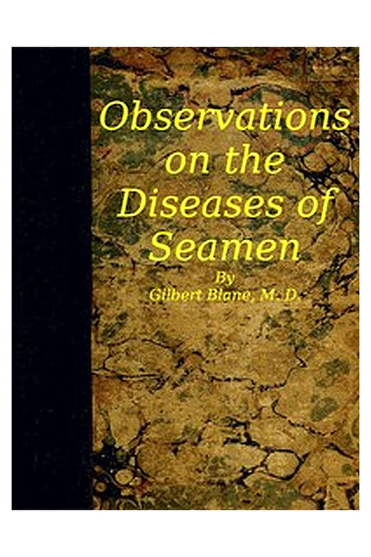 Observations on the Diseases of Seamen