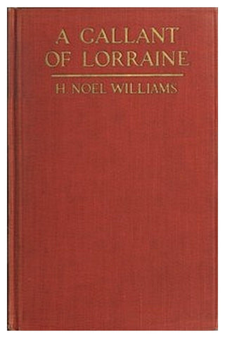 A Gallant of Lorraine; vol. 2 of 2

