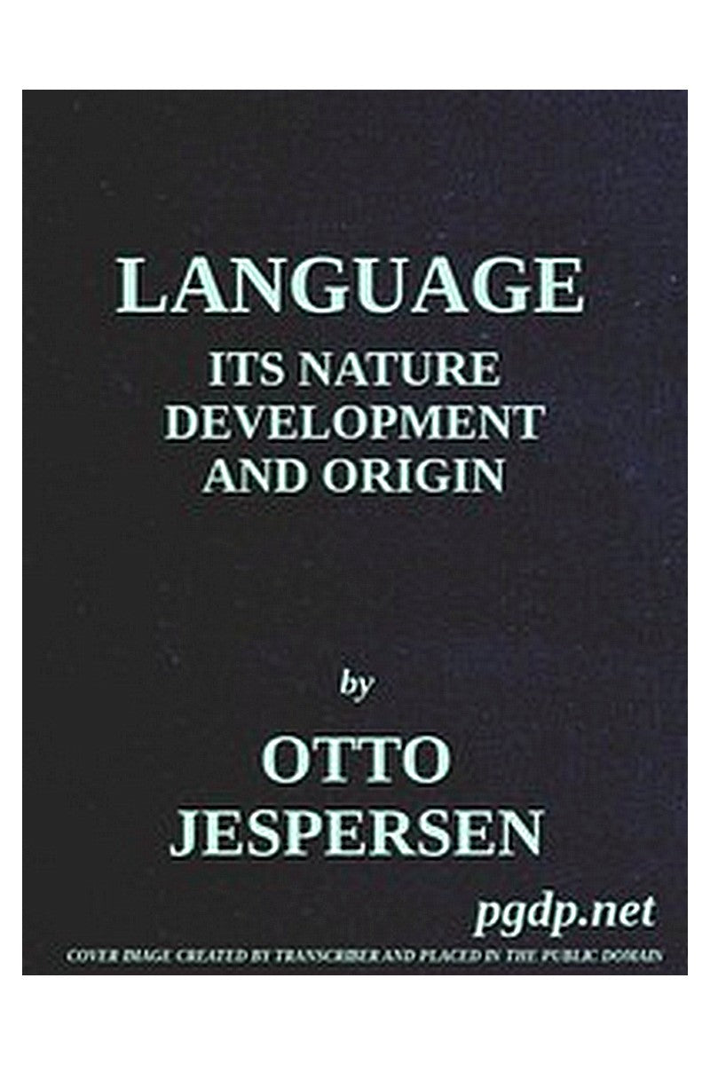 Language: Its Nature, Development and Origin