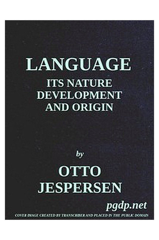 Language: Its Nature, Development and Origin