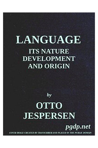 Language: Its Nature, Development and Origin