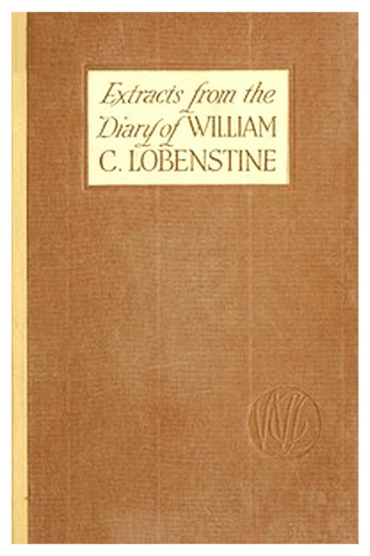 Extracts from the Diary of William C. Lobenstine, December 31, 1851-1858