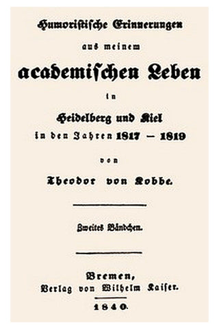 Humoristische Erinnerungen aus meinem academischen Leben, Zweites Bändchen
