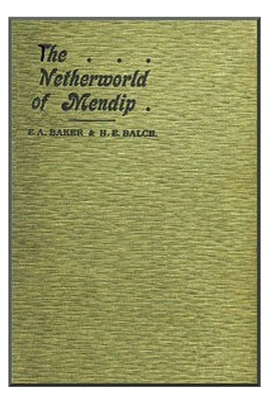 The Netherworld of Mendip
