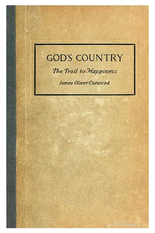 God's Country: The Trail to Happiness