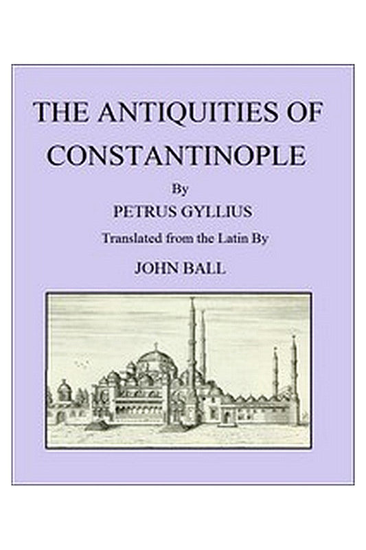 The Antiquities of Constantinople