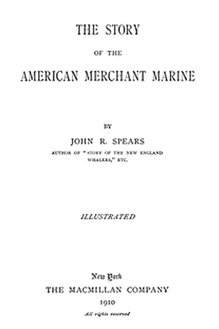 The Story of the American Merchant Marine