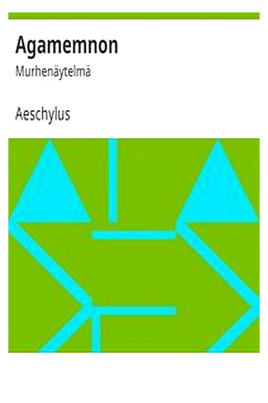 Agamemnon: Murhenäytelmä