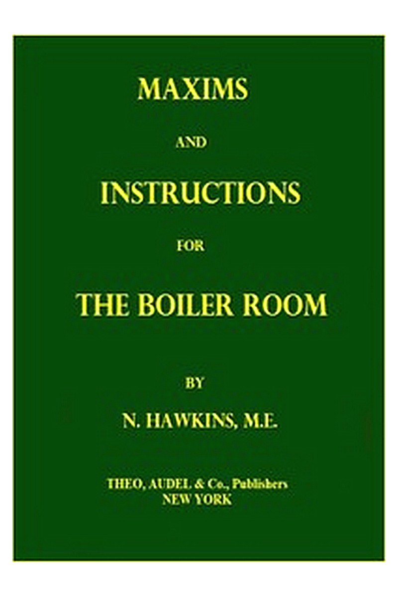 Maxims and Instructions for the Boiler Room