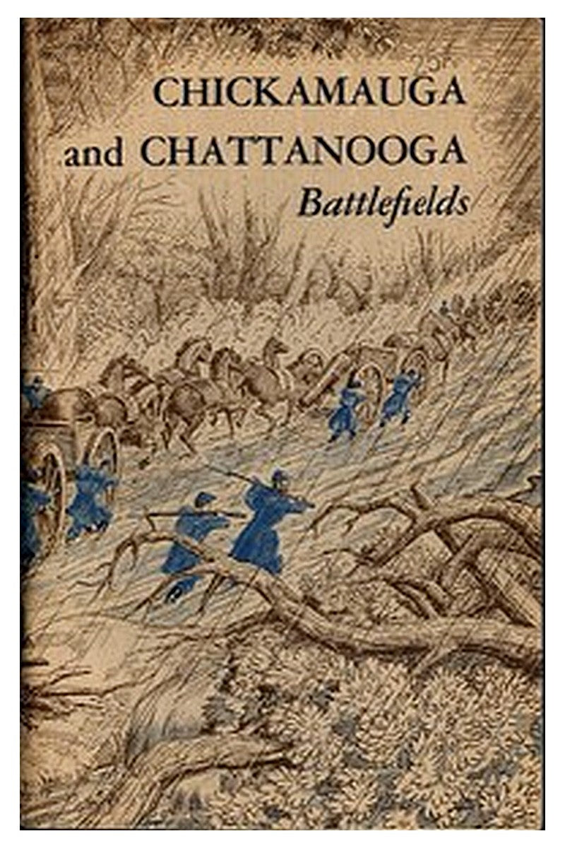 Chickamauga and Chattanooga Battlefields