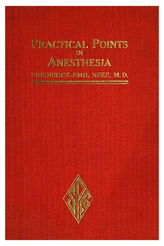 Practical Points in Anesthesia