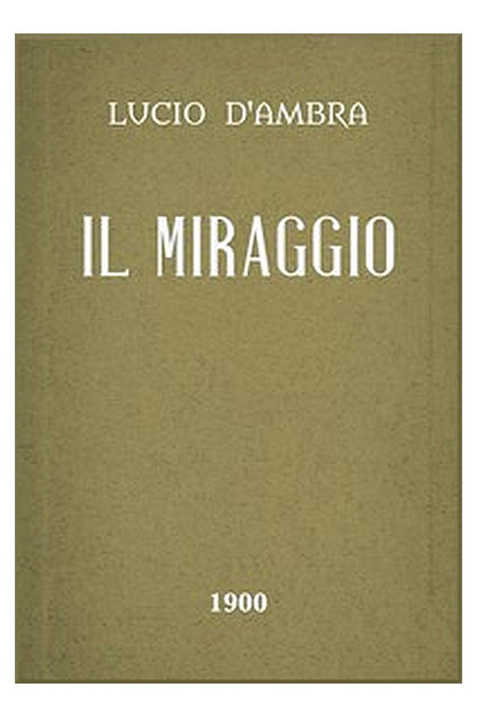 Il Miraggio: Romanzo