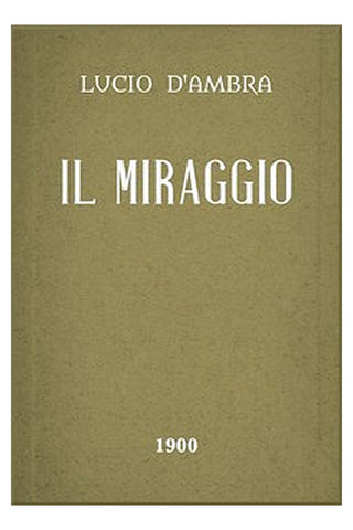 Il Miraggio: Romanzo