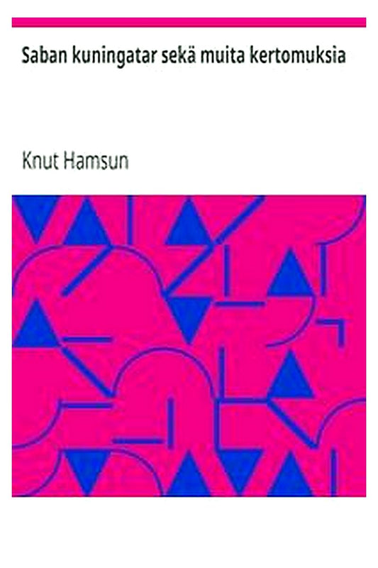 Saban kuningatar sekä muita kertomuksia