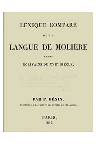 Lexique comparé de la langue de Molière et des écrivains du XVIIe siècle