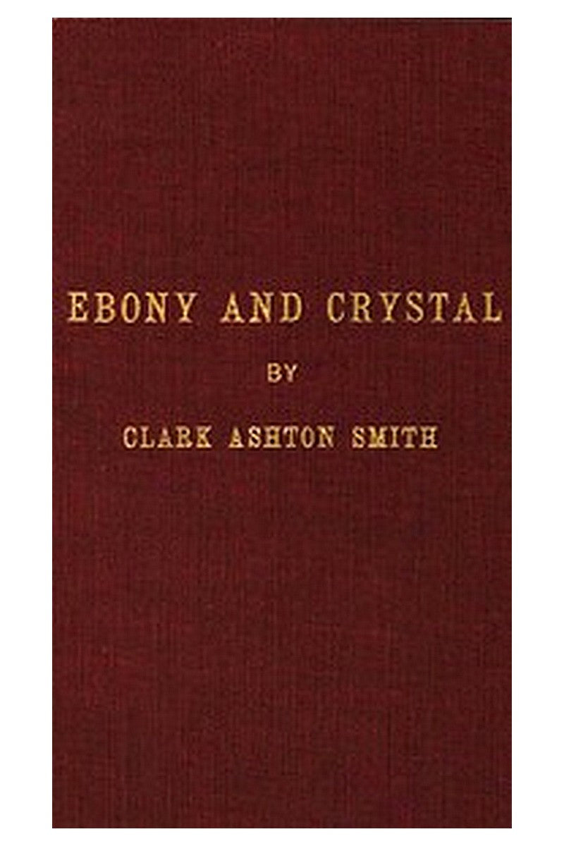 Ebony and Crystal: Poems in Verse and Prose