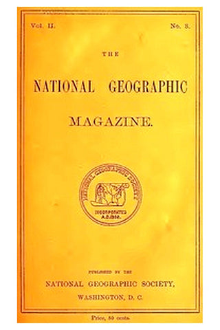 The National Geographic Magazine, Vol. II., No. 3, July, 1890