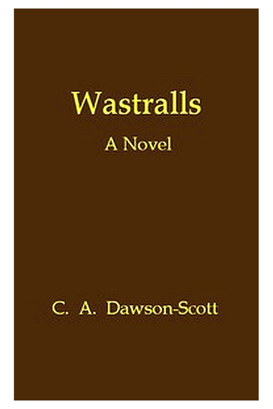 Wastralls: A Novel