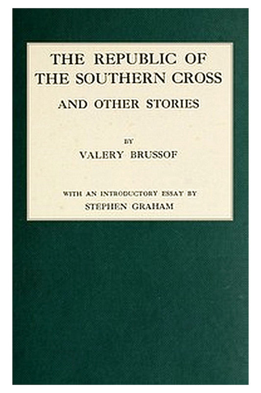 The Republic of the Southern Cross, and other stories