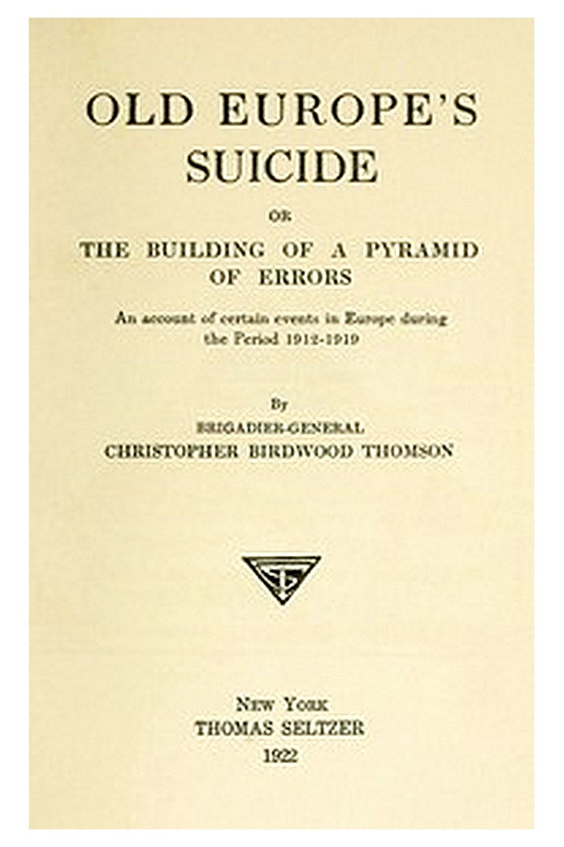Old Europe's Suicide; or, The Building of a Pyramid of Errors
