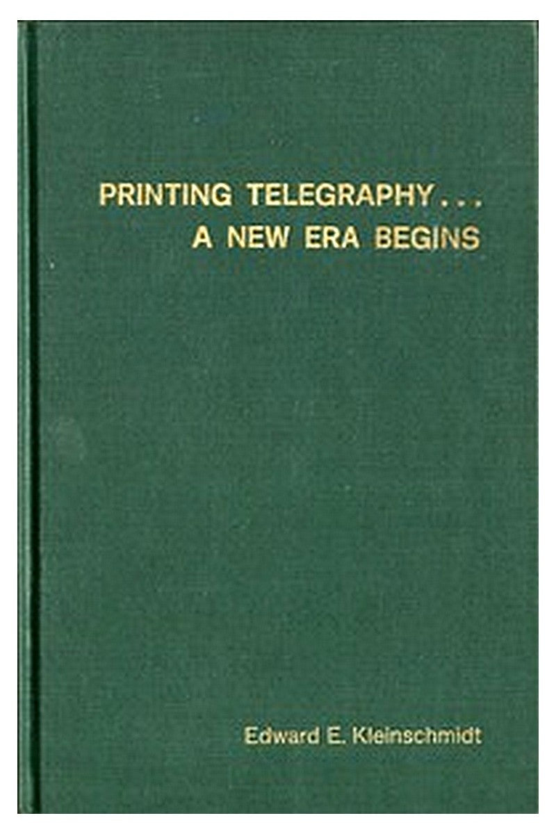 Printing Telegraphy... A New Era Begins