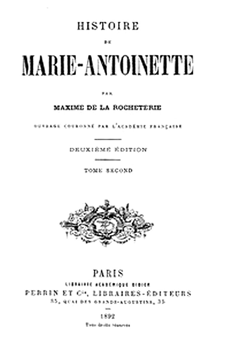 Histoire de Marie-Antoinette, Volume 2 (of 2)