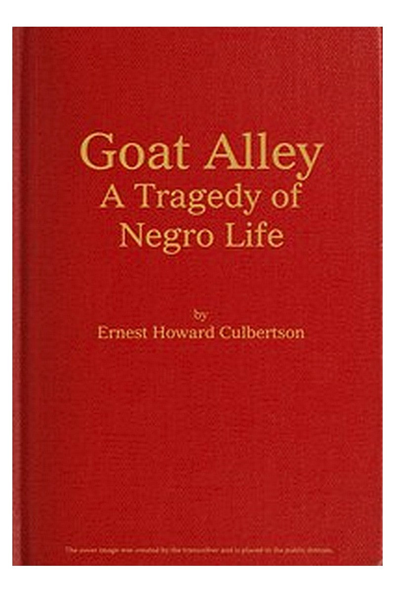 Goat Alley: A Tragedy of Negro Life