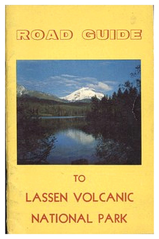 Road Guide to Lassen Volcanic National Park