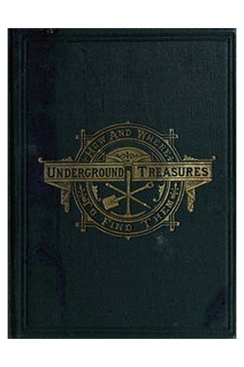 Underground Treasures: How and Where to Find Them
