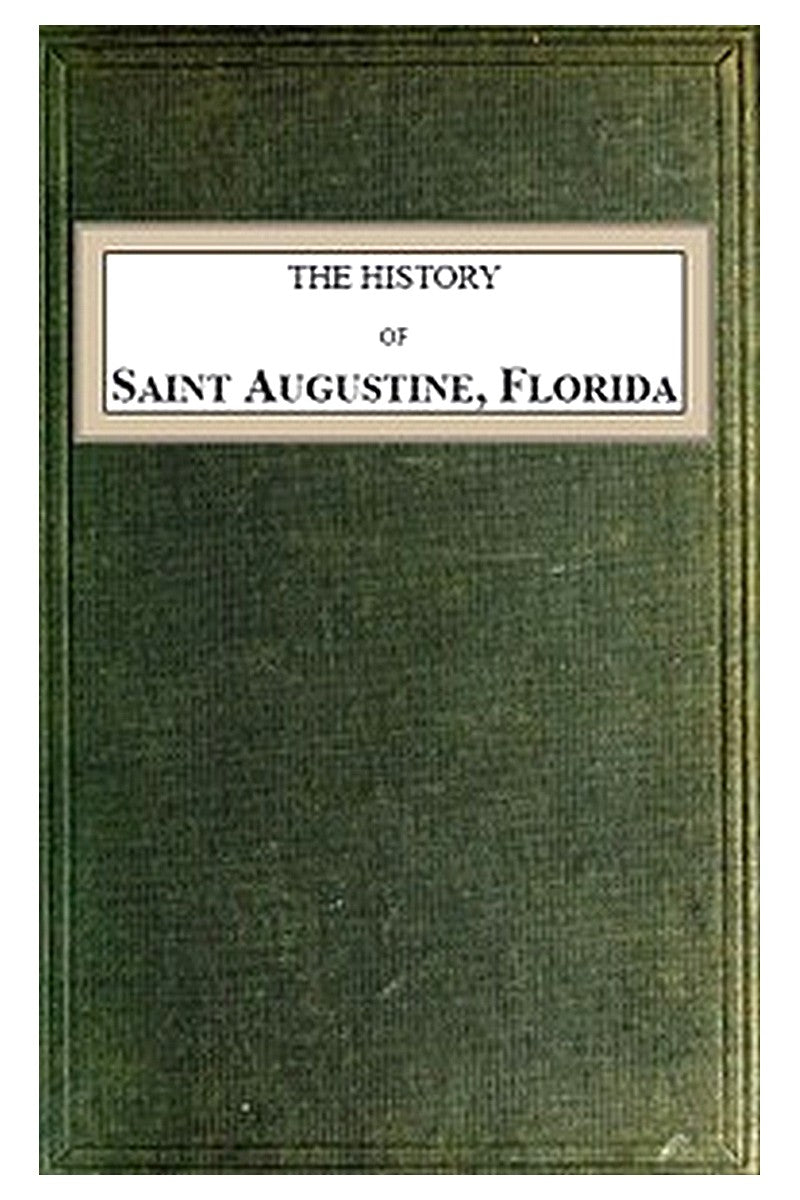 The History of Saint Augustine, Florida