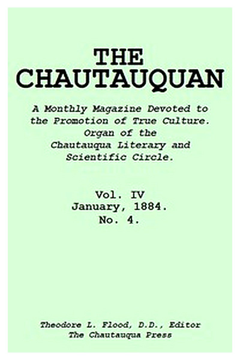 The Chautauquan, Vol. 04, January 1884
